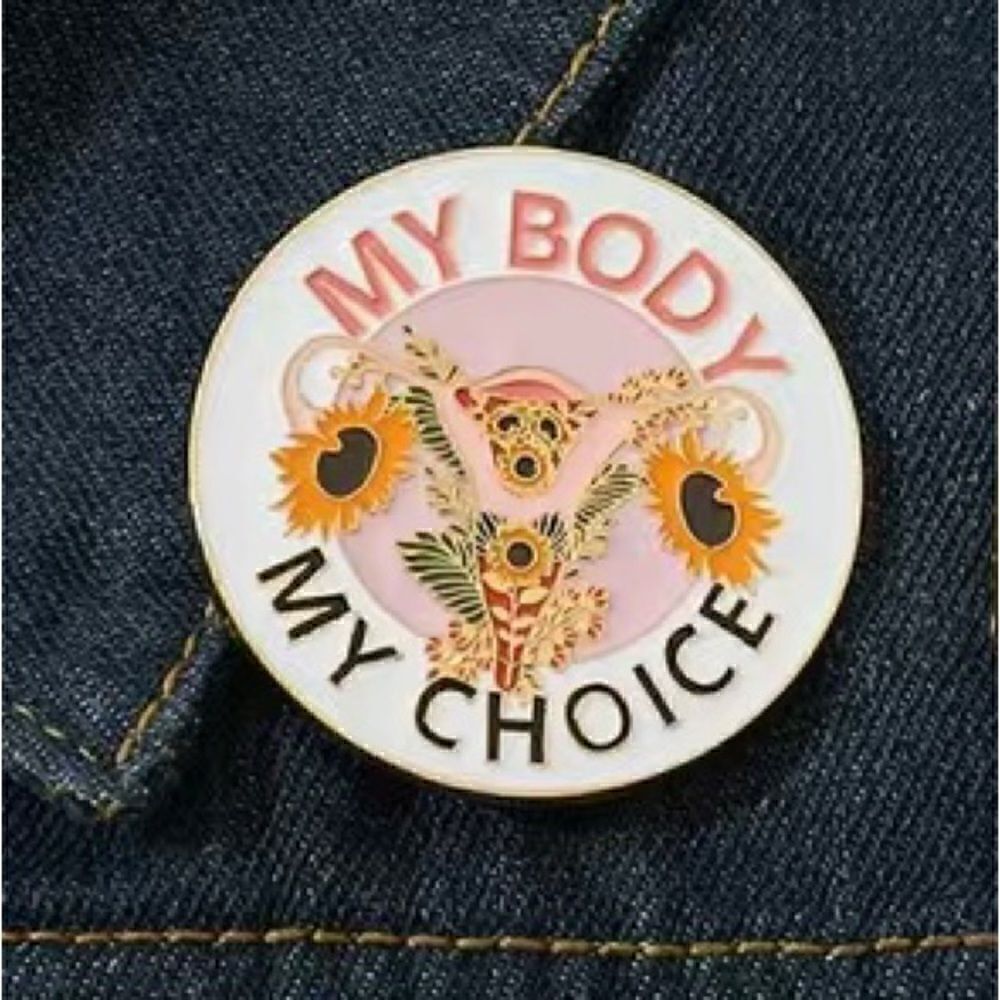 "My body, my choice" enamel pin